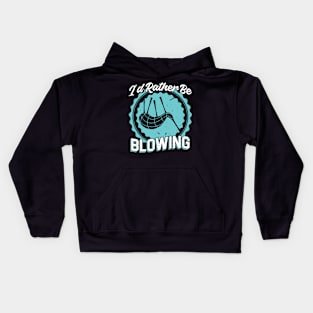 I'd Rather Be Blowing - Bagpiper Kids Hoodie